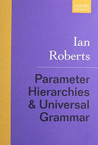 Parameter Hierarchies and Universal Grammar von Oxford University Press